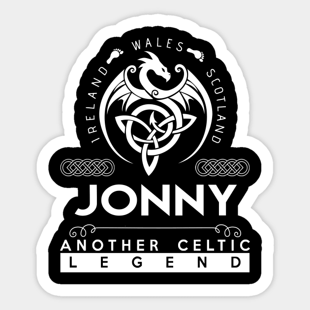 Jonny Name T Shirt - Another Celtic Legend Jonny Dragon Gift Item Sticker by harpermargy8920